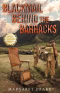 Blackmail Behind The Barracks