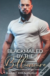 Blackmailed By The Billionaire