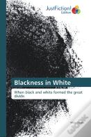 Blackness In White
