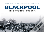 Blackpool History Tour