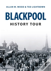 Blackpool History Tour