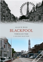 Capa do artigo Blackpool Through Time A Second Selection