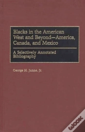 Capa do artigo Blacks In The American West And Beyond--America, Canada, And Mexico