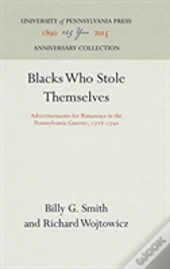 Blacks Who Stole Themselves