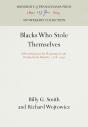 Blacks Who Stole Themselves - Preview