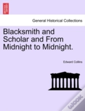 Blacksmith And Scholar And From Midnight To Midnight.