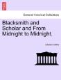 Blacksmith And Scholar And From Midnight To Midnight. - Preview