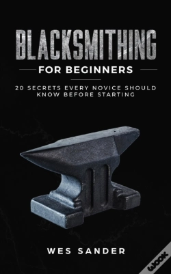 Capa do artigo Blacksmithing For Beginners: 20 Secrets