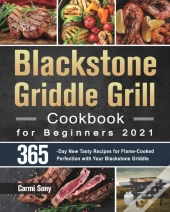 Blackstone Griddle Grill Cookbook For Be
