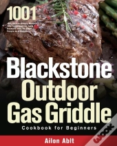 Blackstone Outdoor Gas Griddle Cookbook For Beginners
