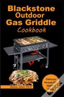 Blackstone Outdoor Gas Griddle Cookbook