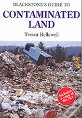 Blackstone'S Guide To Contaminated Land
