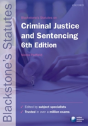 Blackstone'S Statutes On Criminal Justice & Sentencing - Preview