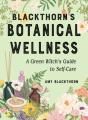 Blackthorn'S Botanical Wellness - Preview