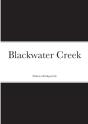 Blackwater Creek - Preview