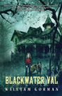 Blackwater Val - Preview