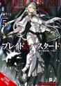 Blade & Bastard, Vol. 5 (Light Novel) - Preview