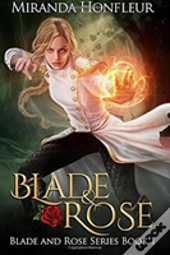 Blade & Rose