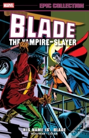 Capa do artigo Blade Epic Collection: His Name Is...Blade