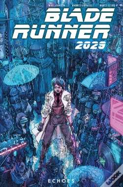 Capa do artigo Blade Runner 2029 Vol. 2: Echoes