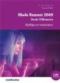 Blade Runner 2049 : Denis Villeneuve - Preview