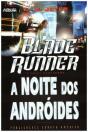 Blade Runner - A Noite dos Andróides - Preview