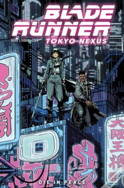 Capa do artigo Blade Runner: Tokyo Nexus: Die In Peace