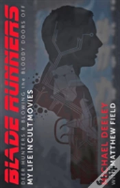 Capa do artigo Blade Runners, Deer Hunters And Blowing The Bloody Doors Off