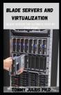 Blade Servers And Virtualization - Preview