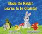 Blade The Rabbit Learns To Be Grateful - Preview