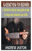 Bladesmithing For Beginners