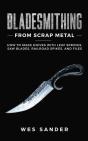 Bladesmithing From Scrap Metal - Preview