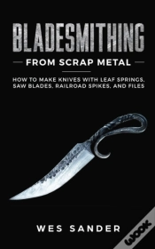 Capa do artigo Bladesmithing From Scrap Metal