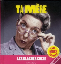 Capa do artigo Blagues Cultes ; Le Best Of Ta Mère