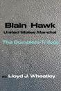 Blain Hawk U.S. Marshal The Complete Trilogy - Preview