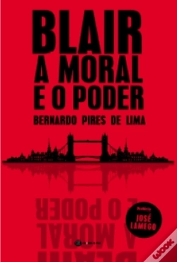 Capa do artigo Blair - A Moral e o Poder