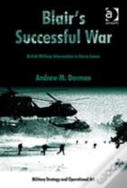 Blair'S Successful War