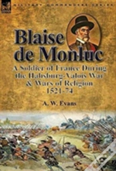 Blaise De Monluc