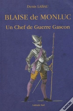 Capa do artigo Blaise De Monluc ; Un Chef De Guerre Gascon