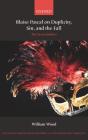 Blaise Pascal On Duplicity, Sin, And The Fall - Preview
