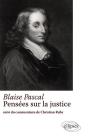 Blaise Pascal, Pensées Sur La Justice - Preview