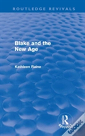 Blake And The New Age (Routledge Revivals)