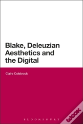 Blake, Deleuzian Aesthetics, And The Digital