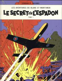 Blake Et Mortimer Tome 1 : Le Secret De L'Espadon Tome 1