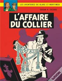 Blake Et Mortimer Tome 10 : L'Affaire Du Collier