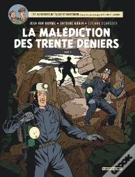 Blake Et Mortimer Tome 20 : La Malédiction Des Trente Deniers Tome 2