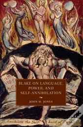 Blake On Language, Power, And Self-Annihilation
