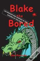 Blake The Bored