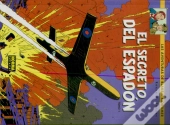 Blake Y Mortimer 09. El Secreto Del Espadón (1ª Parte) Persecución Fantástica
