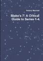 Blake'S 7: A Critical Guide To Series 1-4 - Preview